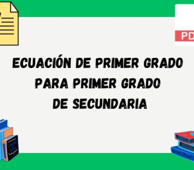 Ecuación de primer grado para primer grado de secundaria