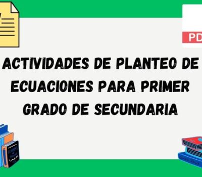 Actividades de planteo de ecuaciones para primer grado de secundaria